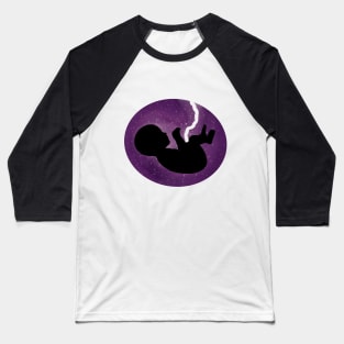 Galaxy Embryo - Galaxy Fetus Baseball T-Shirt